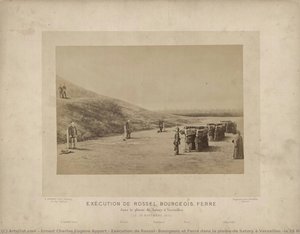 Exécution de Rossel, Bourgeois et Ferré dans la plaine de Satory à Versailles (le 28 Novembre 1871)