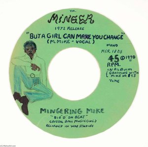 Minger 1972 Release, Mingering Mike, But A Girl Can Make You Change — Mingering Mike